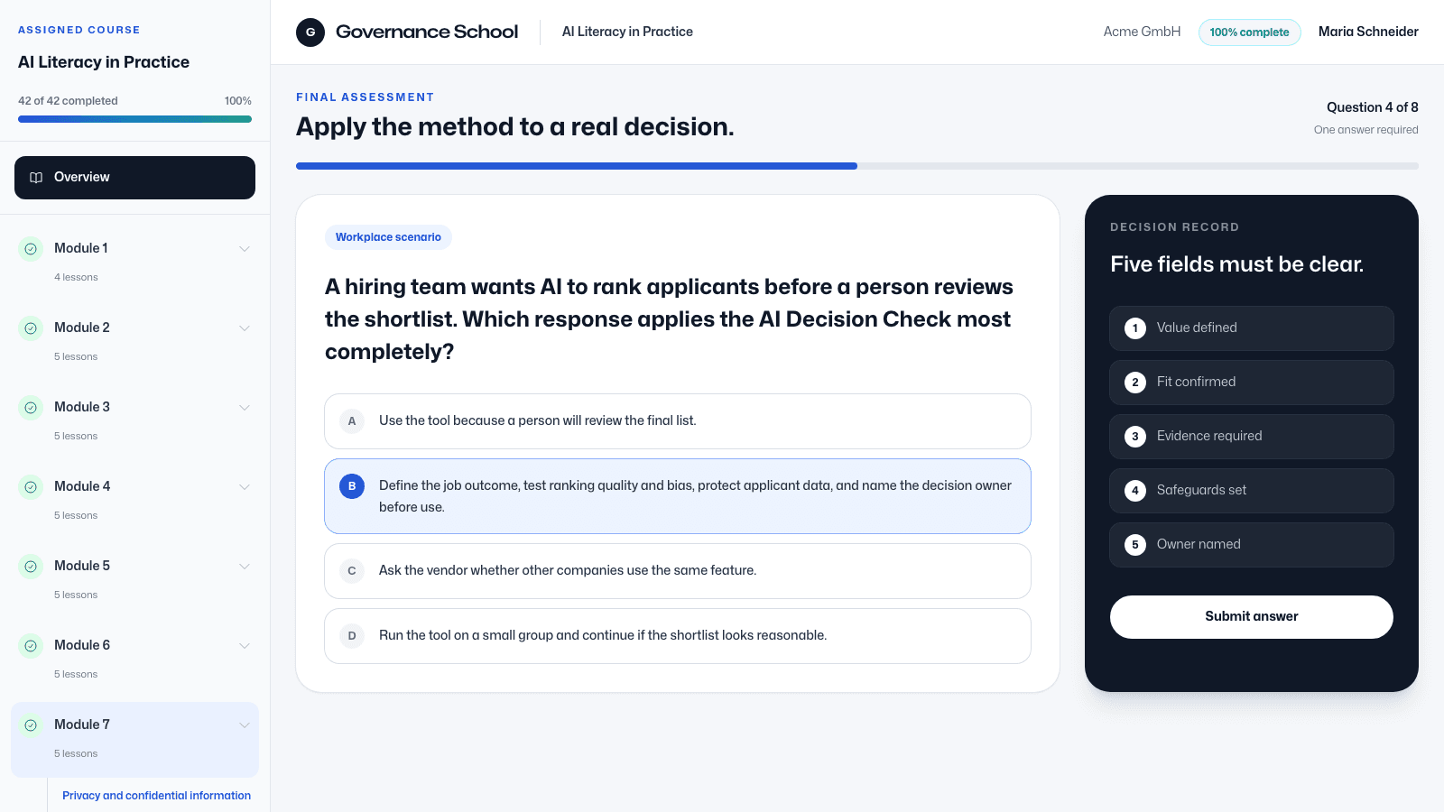 Approve strong AI uses earlier. Stop weak ones sooner.